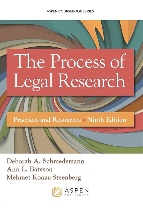 Read Online The Process Of Legal Research Practices And Resources By Deborah A Schmedemann