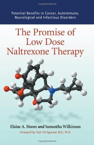 Read Online The Promise Of Low Dose Naltrexone Therapy Potential Benefits In Cancer Autoimmune Neurological And Infectious Disorders By Elaine A Moore