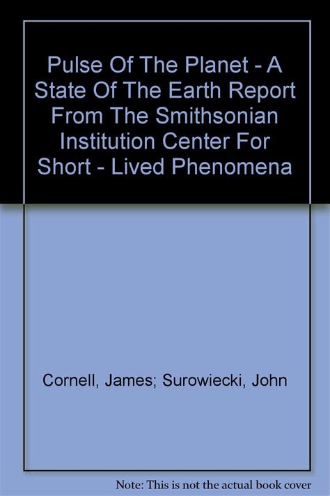 Full Download The Pulse Of The Planet A State Of The Earth Report From The Smithsonian Institution Center For Shortlived Phenomena By Smithsonian Institution