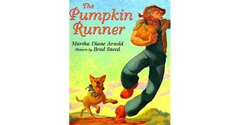 Full Download The Pumpkin Runner By Marsha Diane Arnold