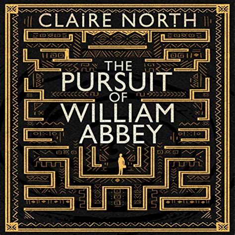 Read Online The Pursuit Of William Abbey By Claire North