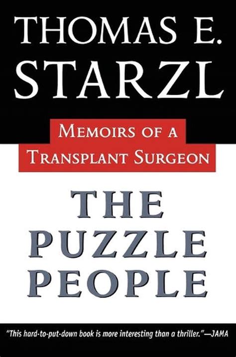 Read Online The Puzzle People Memoirs Of A Transplant Surgeon By Thomas Starzl