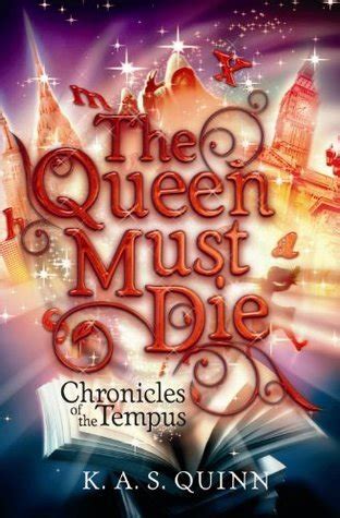 Download The Queen Must Die Chronicles Of Tempus 1 By Kas Quinn