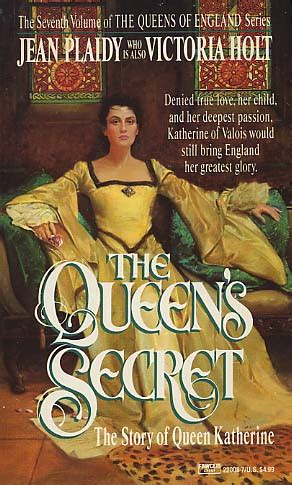 Full Download The Queens Secret Queens Of England 7 By Jean Plaidy
