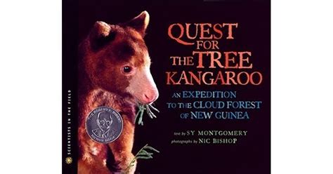 Download The Quest For The Tree Kangaroo An Expedition To The Cloud Forest Of New Guinea By Sy Montgomery