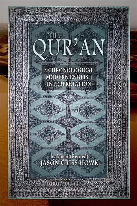 Read Online The Quran A Chronological Modern English Interpretation By Jason Criss Howk