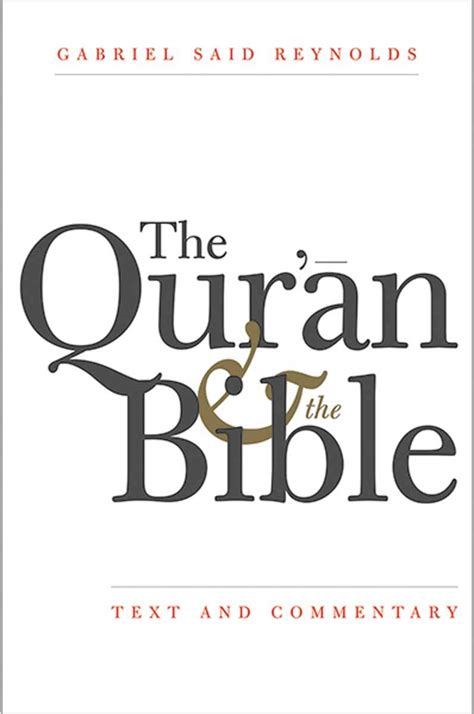 Full Download The Quran And The Bible Text And Commentary By Gabriel Said Reynolds