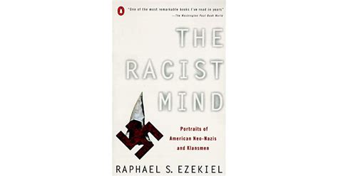 Read The Racist Mind Portraits Of American Neonazis And Klansmen By Raphael S Ezekiel
