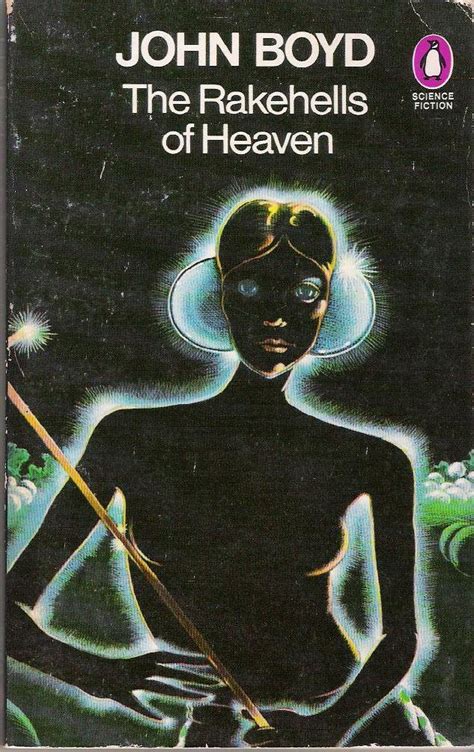 Read Online The Rakehells Of Heaven By John      Boyd