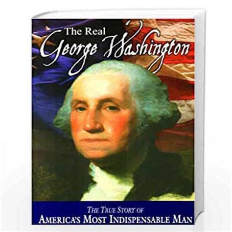 Read The Real George Washington By Jay A Parry