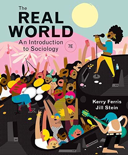 Read The Real World An Introduction To Sociology By Kerry O Ferris