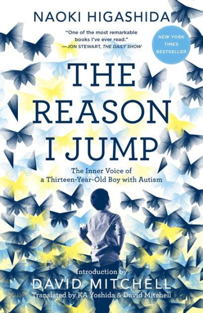 Read The Reason I Jump The Inner Voice Of A Thirteenyearold Boy With Autism By Naoki Higashida