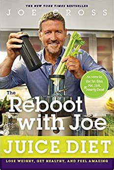 Read Online The Reboot With Joe Juice Diet Lose Weight Get Healthy And Feel Amazing By Joe Cross