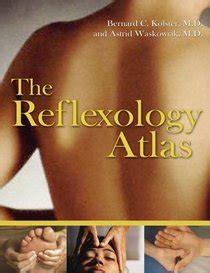 Full Download The Reflexology Atlas By Bernard Kolster