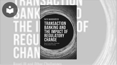 Read The Regulatory Black Hole Basel Iii And Other Challenges For Transaction Banking And The Global Economy By Ruth Wandhfer
