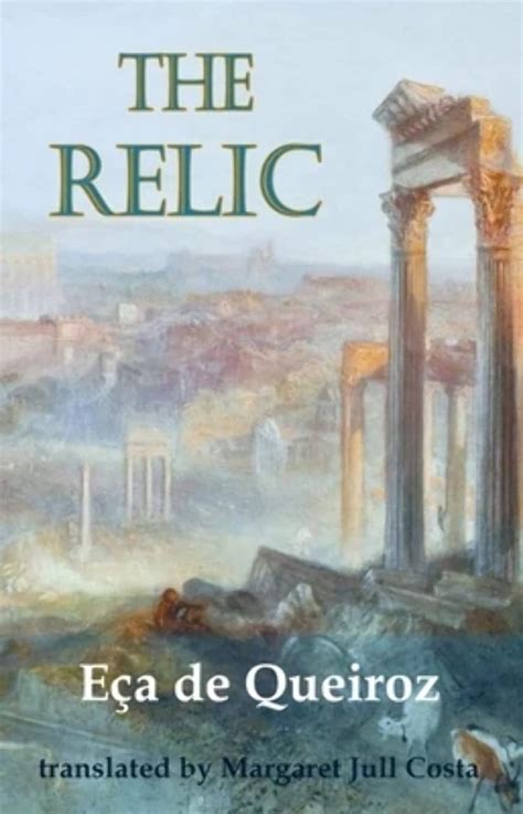 Read Online The Relic By Ea De QueirS