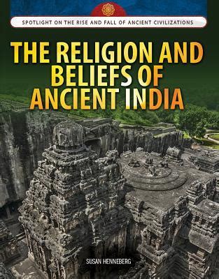 Read The Religion And Beliefs Of Ancient India By Susan Henneberg