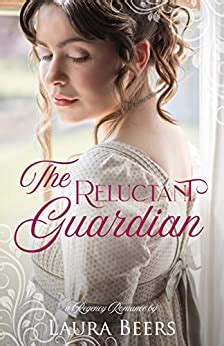 Download The Reluctant Guardian  Regency Brides A Promise Of Love 2 By Laura Beers