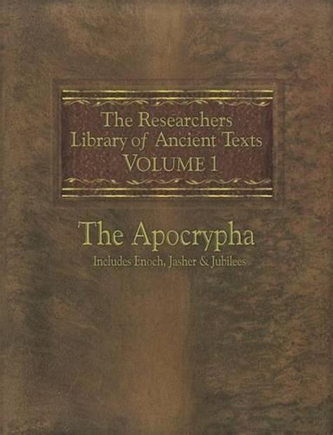 Read The Researchers Library Of Ancient Texts Volume One  The Apocrypha Includes The Books Of Enoch Jasher And Jubilees By Thomas Horn