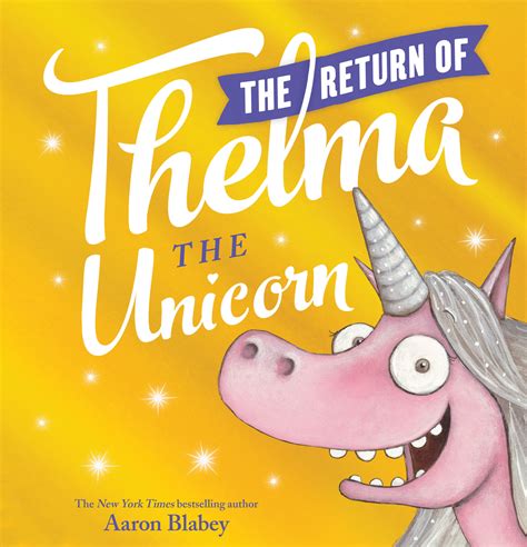 Read The Return Of Thelma The Unicorn By Aaron Blabey