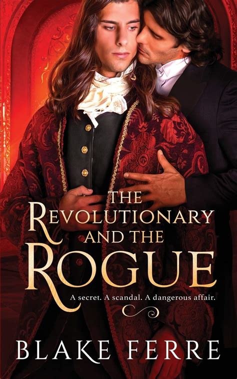 Read Online The Revolutionary And The Rogue By Blake Ferre