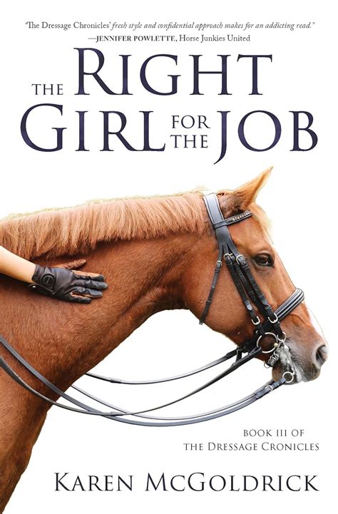 Download The Right Girl For The Job The Dressage Chronicles 3 By Karen Mcgoldrick