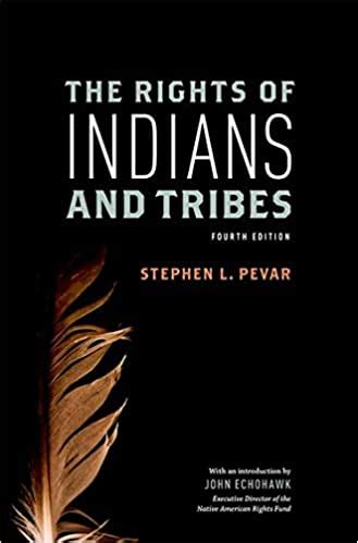Full Download The Rights Of Indians And Tribes By Stephen Pevar
