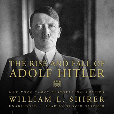 Full Download The Rise And Fall Of Adolf Hitler By William L Shirer