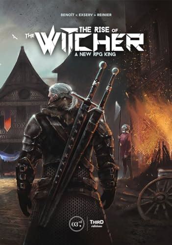 Read Online The Rise Of The Witcher A New King Of Rpg By Benoit Reinier