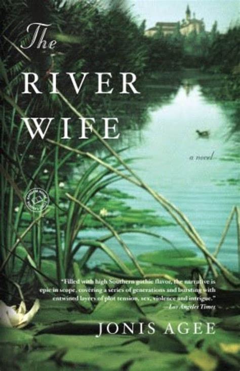 Read Online The River Wife By Jonis Agee