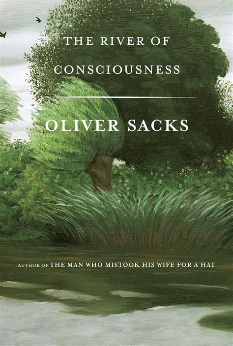 Read The River Of Consciousness By Oliver Sacks