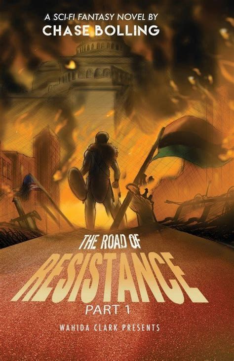 Full Download The Road Of Resistance By Chase Bolling