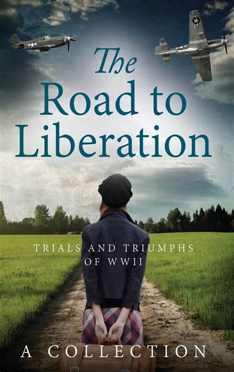 Read The Road To Liberation Trials And Triumphs Of Wwii By Chrystyna Lucykberger