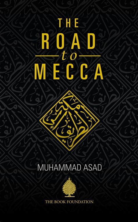 Read Online The Road To Mecca By Muhammad Asad