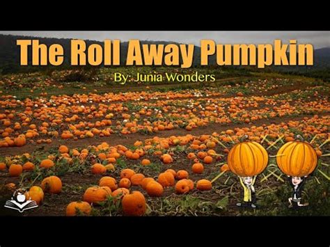 Read The Rollaway Pumpkin By Junia Wonders