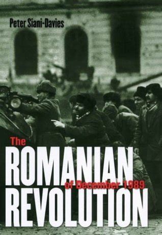 Download The Romanian Revolution Of December 1989 By Peter Sianidavies