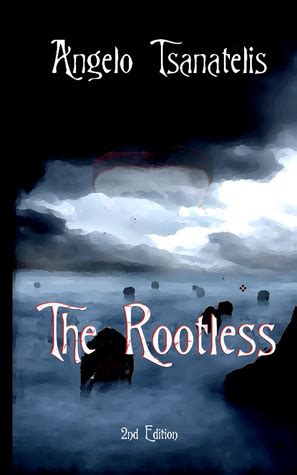 Read Online The Rootless By Angelo Tsanatelis