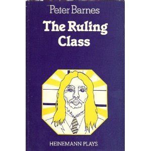 Read Online The Ruling Class By Peter Barnes