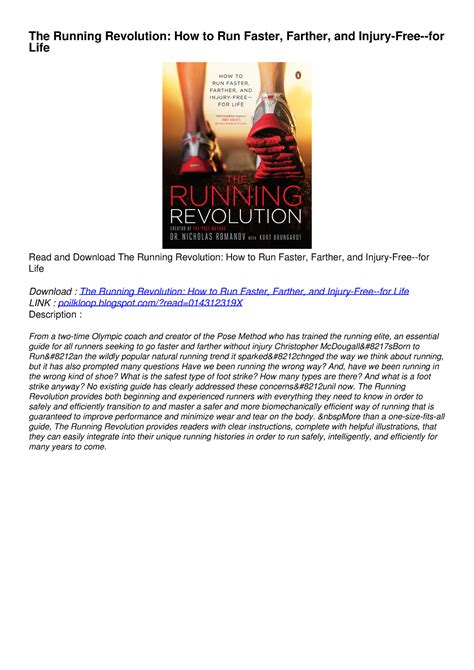 Read The Running Revolution How To Run Faster Farther And Injuryfree   For Life By Nicholas Romanov