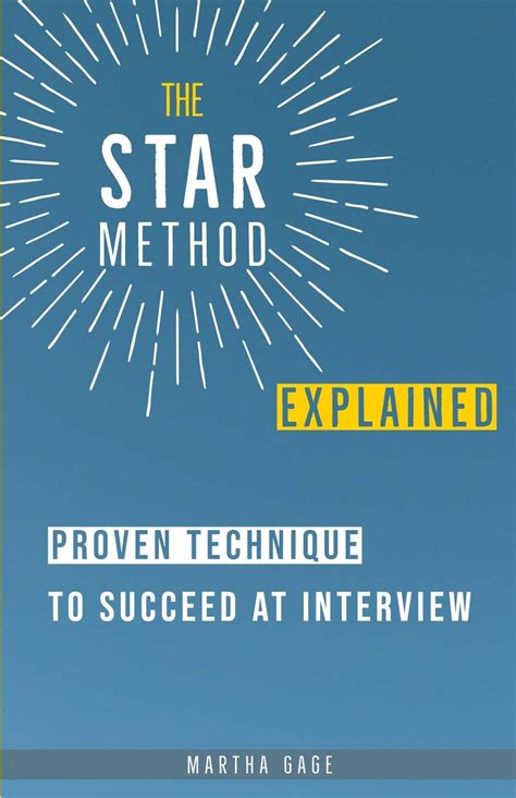 Download The Star Method Explained Proven Technique To Succeed At Interview By Martha Gage