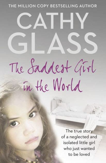 Full Download The Saddest Girl In The World  By Cathy Glass