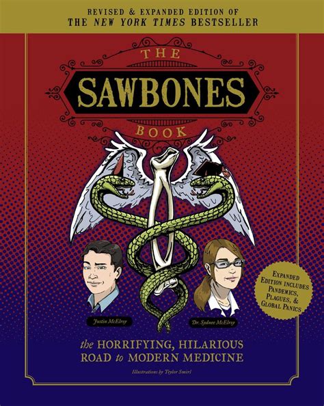 Read Online The Sawbones Book The Hilarious Horrifying Road To Modern Medicine By Justin Mcelroy