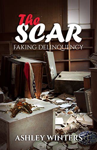 Download The Scar A Faking Delinquency Bonus Chapter By Ashley Winters