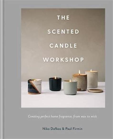 Read Online The Scented Candle Workshop By Niko Dafkos