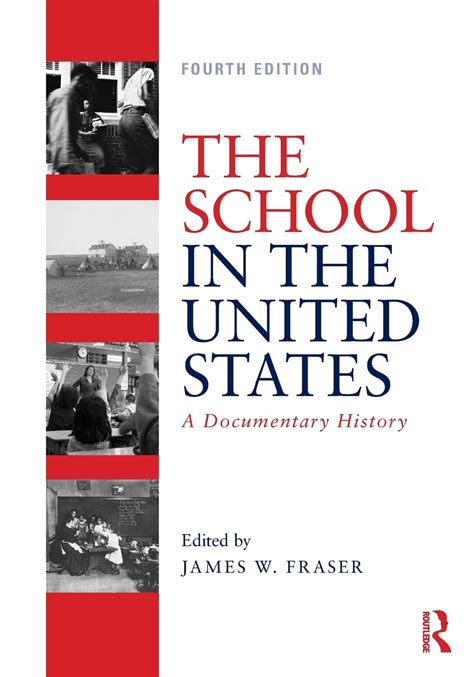 Read The School In The United States A Documentary History By James W Fraser