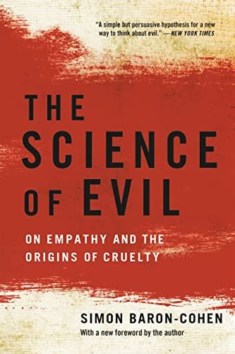 Download The Science Of Evil On Empathy And The Origins Of Cruelty By Simon Baroncohen