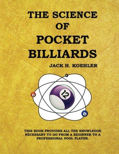 Download The Science Of Pocket Billiards By Mr Jack H Koehler