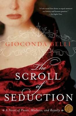 Download The Scroll Of Seduction By Gioconda Belli