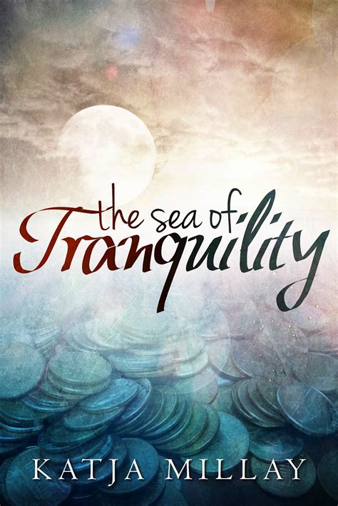 Read Online The Sea Of Tranquility By Katja Millay