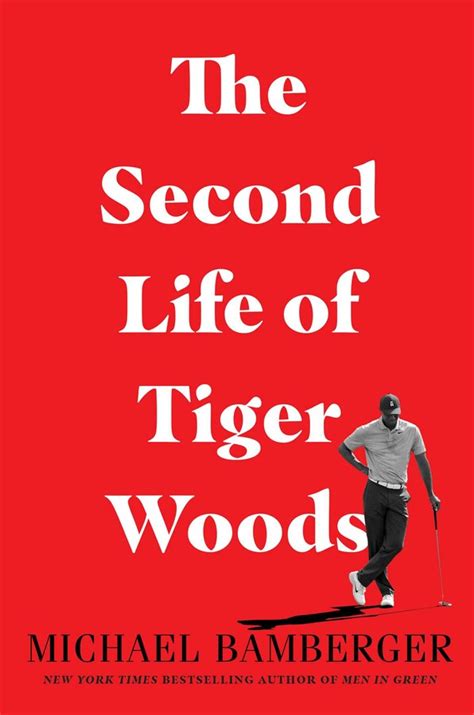 Full Download The Second Life Of Tiger Woods By Michael Bamberger